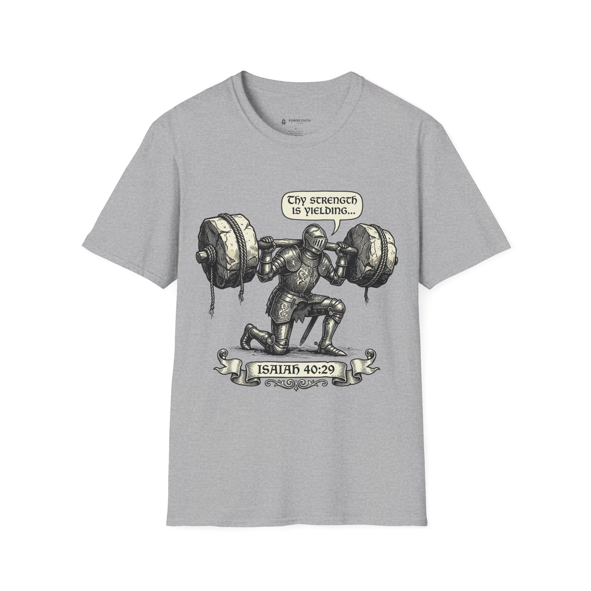 Thy Strength Is Yielding T-Shirt