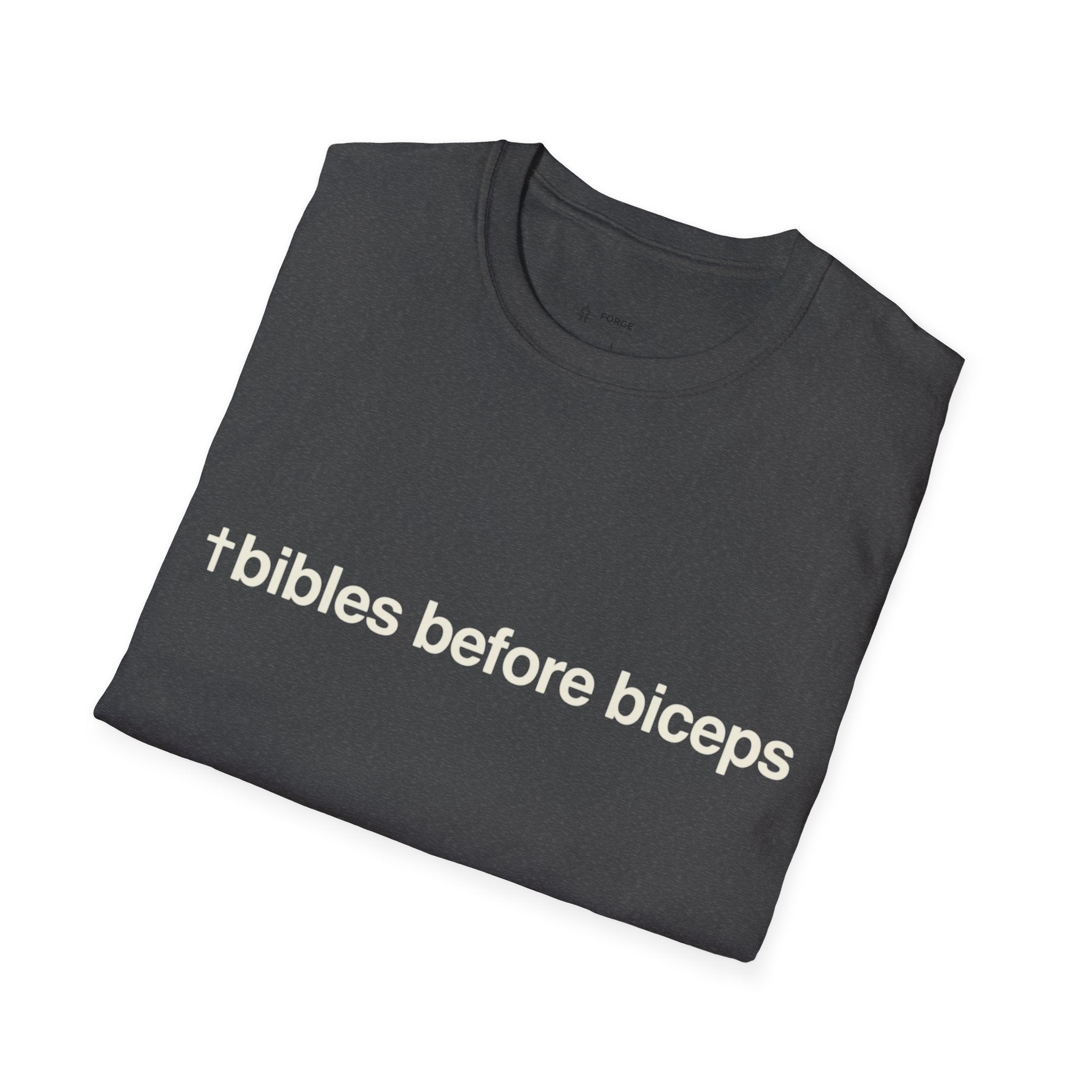 Bibles Before Biceps T-Shirt