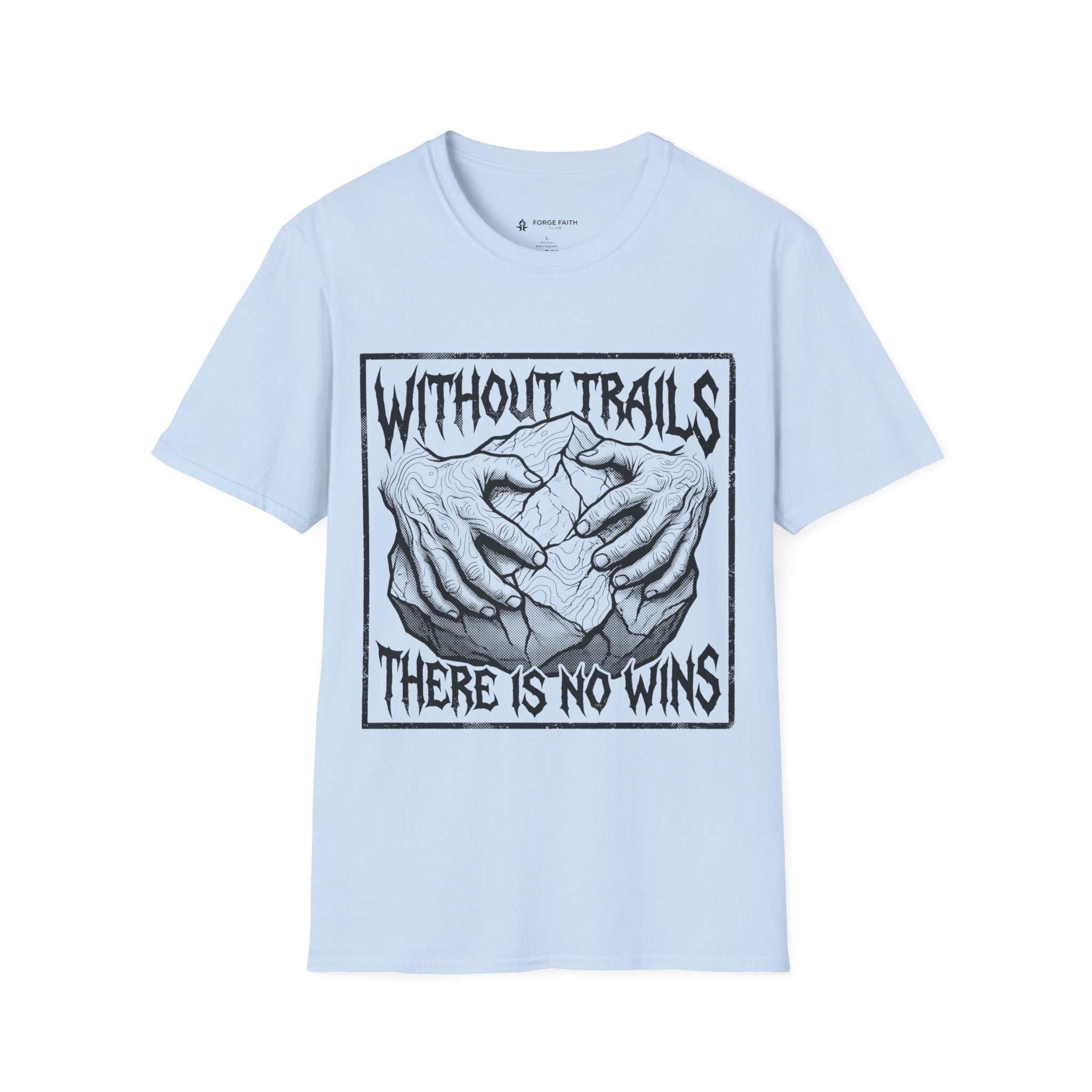 Without Trials T-Shirt