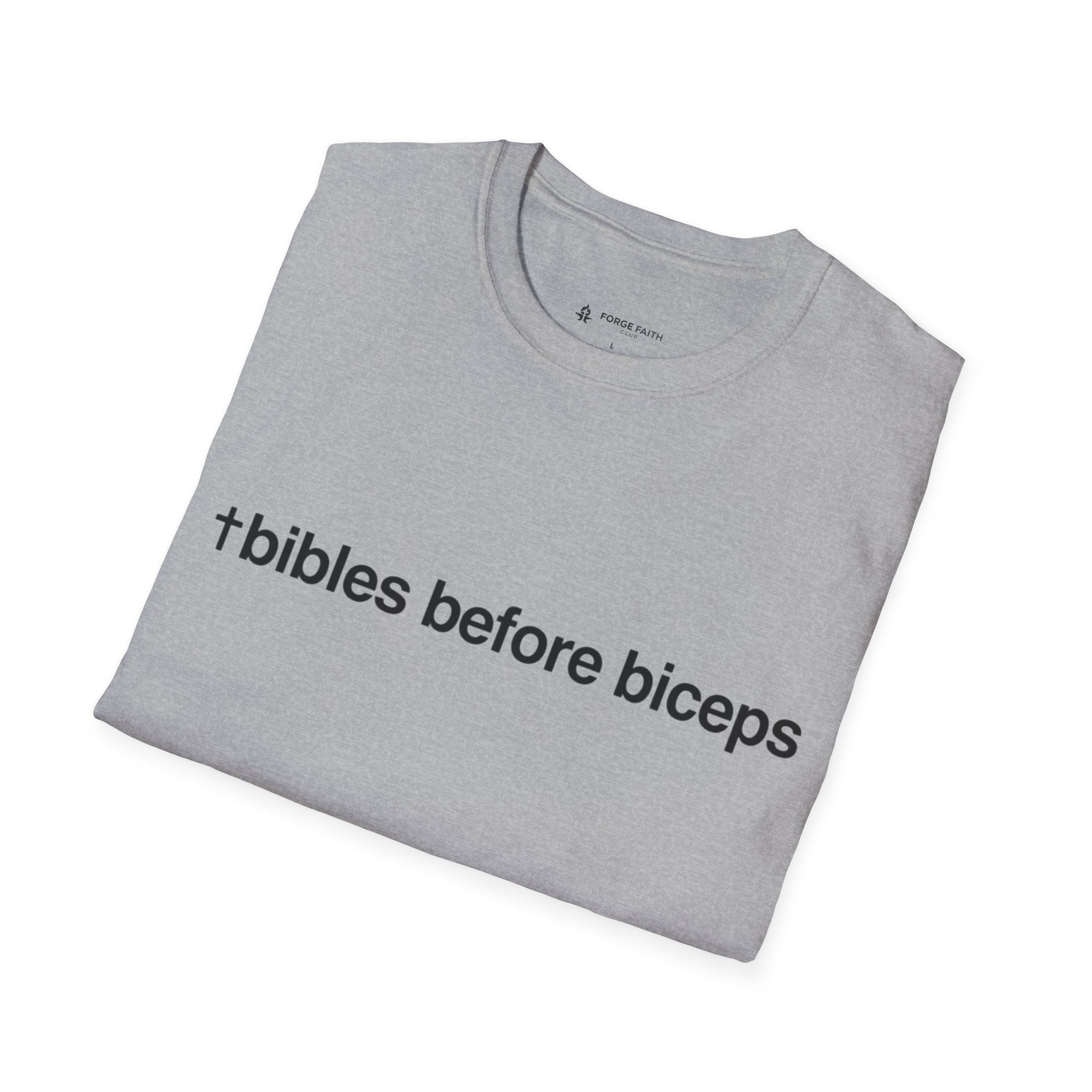 Bibles Before Biceps T-Shirt