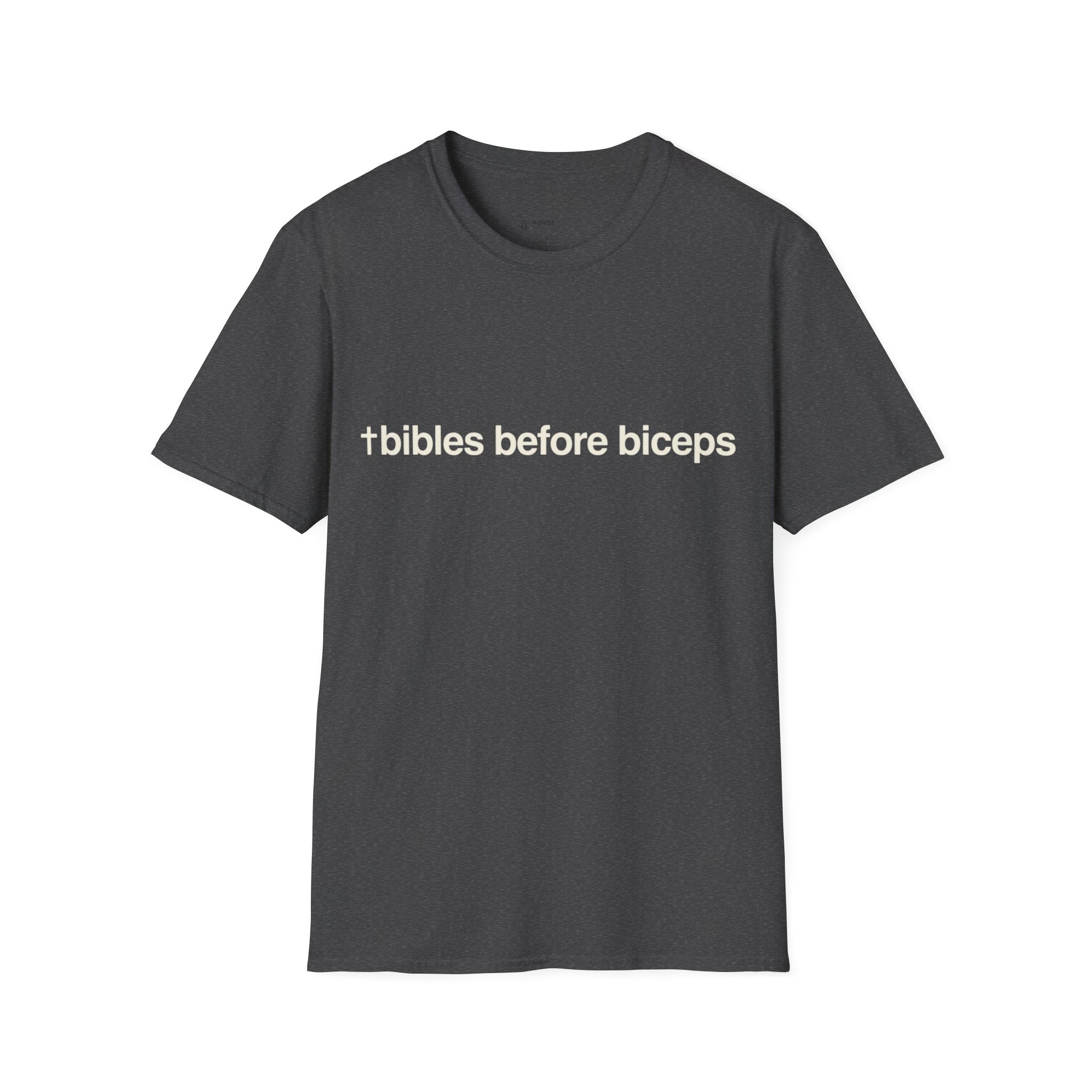 Bibles Before Biceps T-Shirt