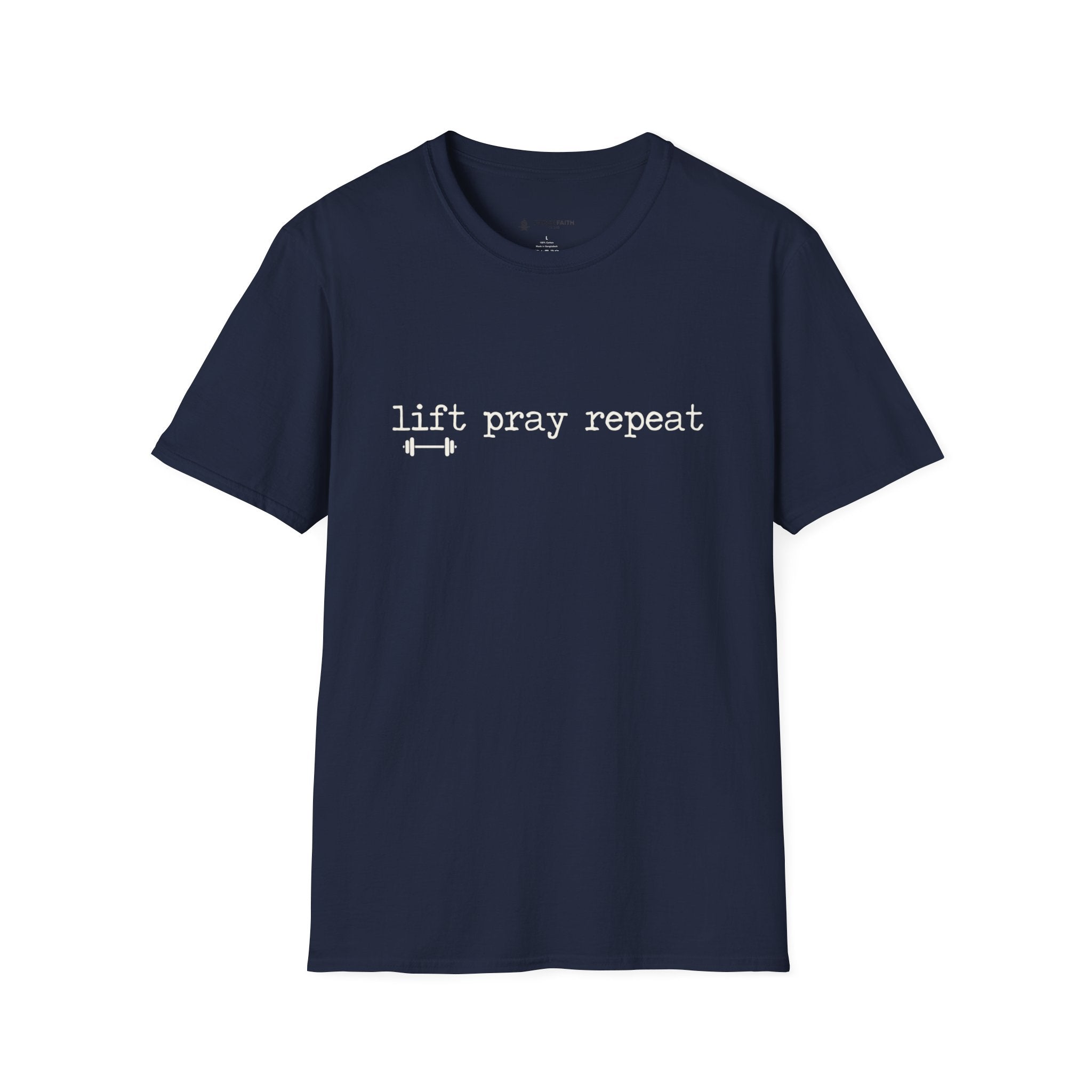 Lift Pray Repeat Type T-Shirt