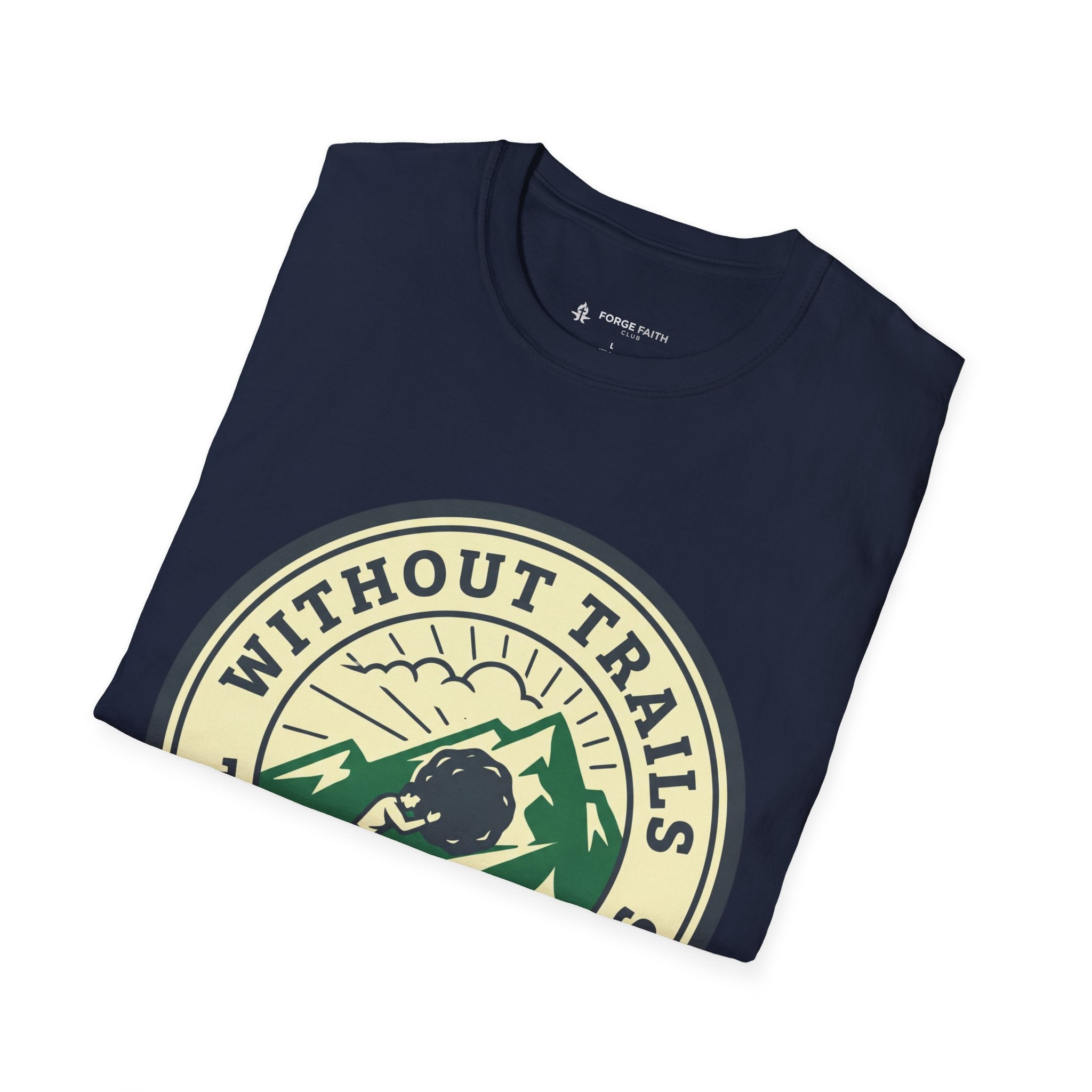 Without Trials T-Shirt