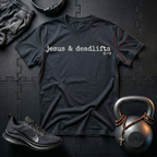 Jesus & Deadlifts T-Shirt