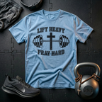 Lift Heavy Pray Hard T-Shirt