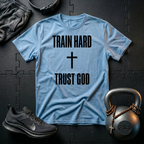 Train Hard Trust God T-Shirt