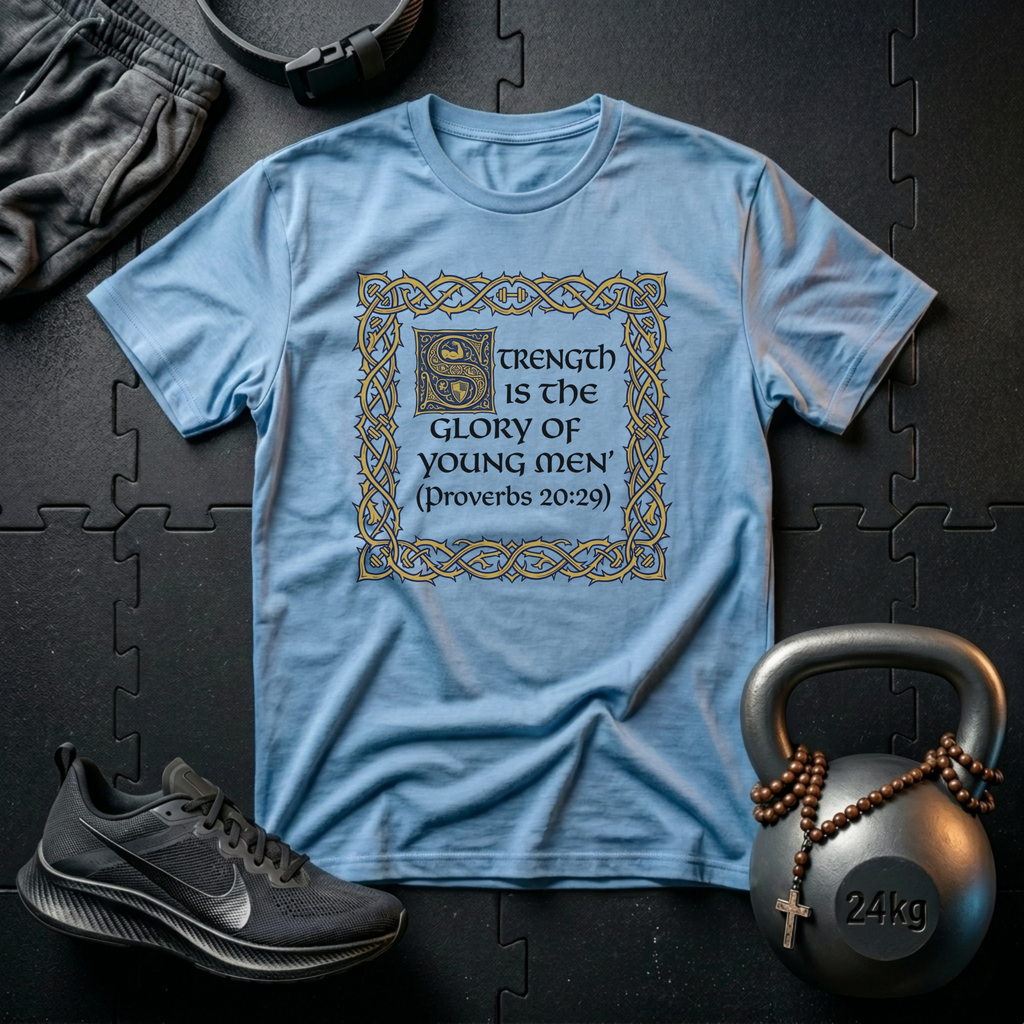 Strength & Glory Proverbs T-Shirt