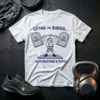 Lifting The Burden T-Shirt