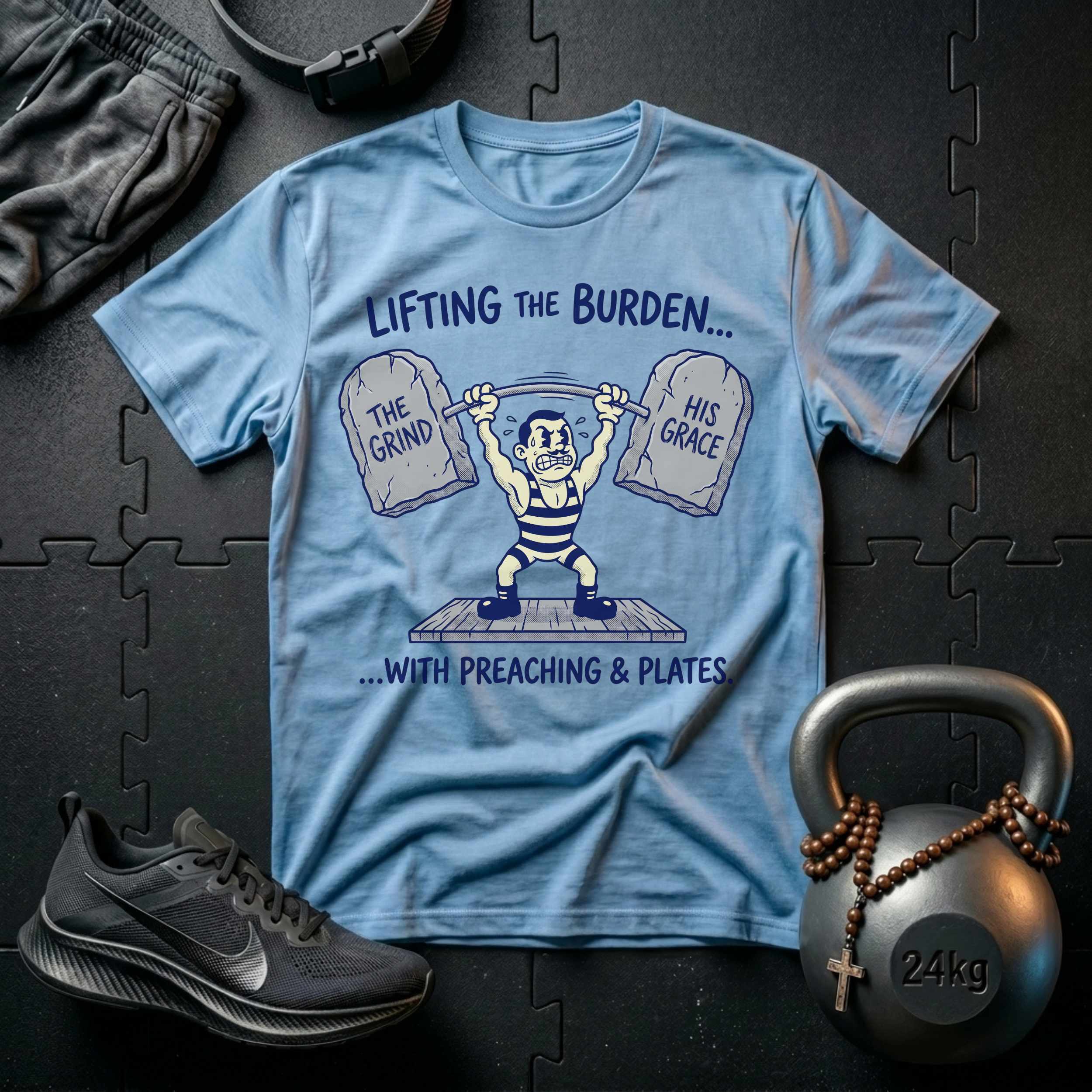 Lifting The Burden T-Shirt