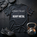 Quiet Heart Heavy Metal T-Shirt