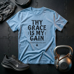 Thy Grace Is My Gain T-Shirt