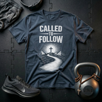 Called To Follow T-Shirt