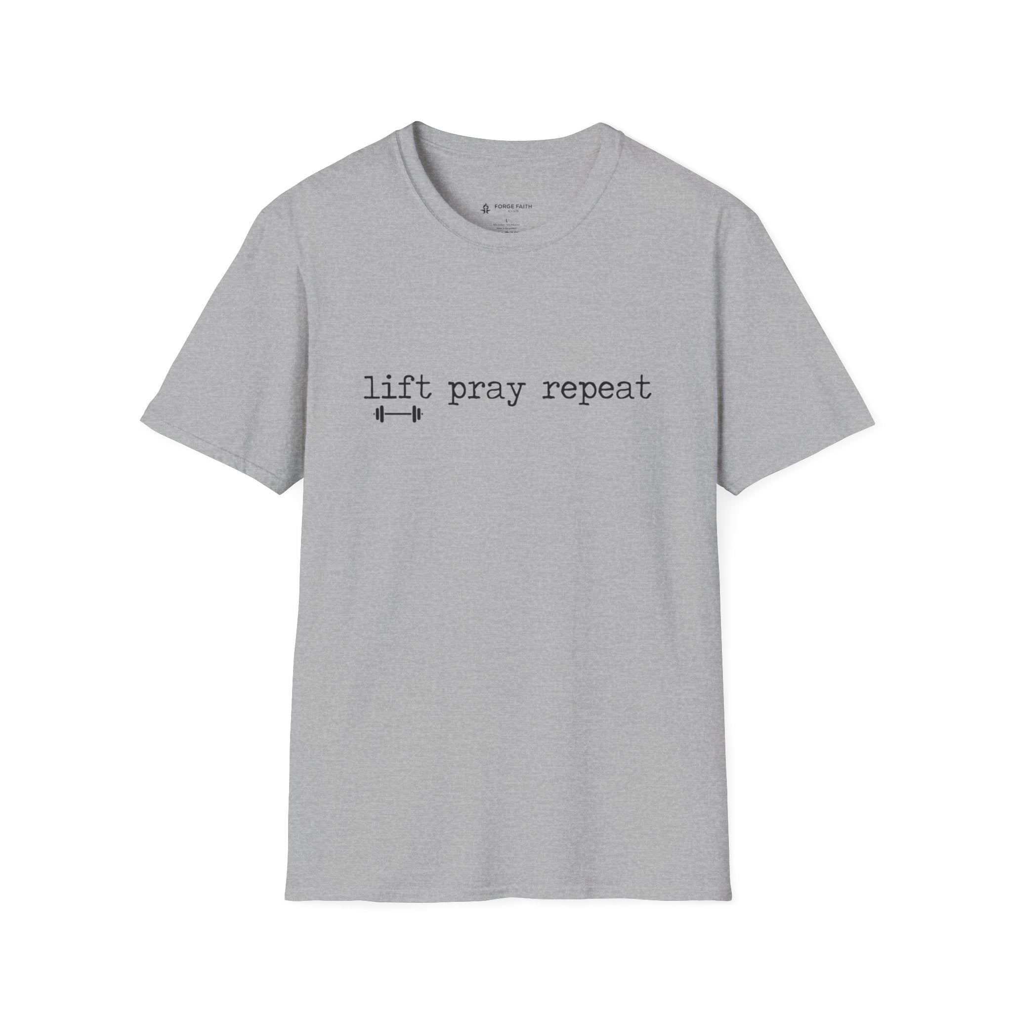 Lift Pray Repeat Type T-Shirt