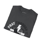Pray Throught It T-Shirt