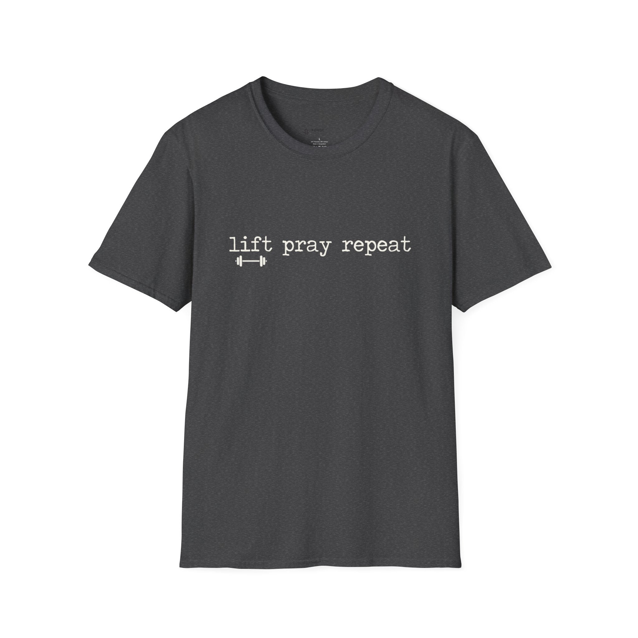 Lift Pray Repeat Type T-Shirt