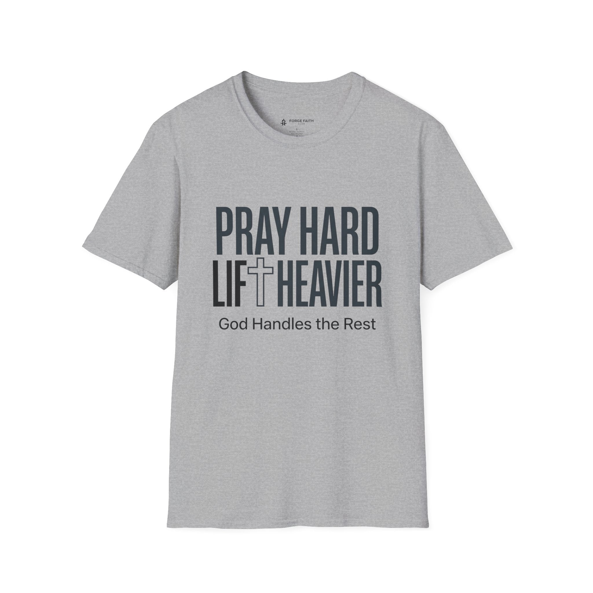 Pray Hard Lift Heavier T-Shirt