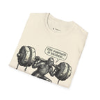 Thy Strength Is Yielding T-Shirt