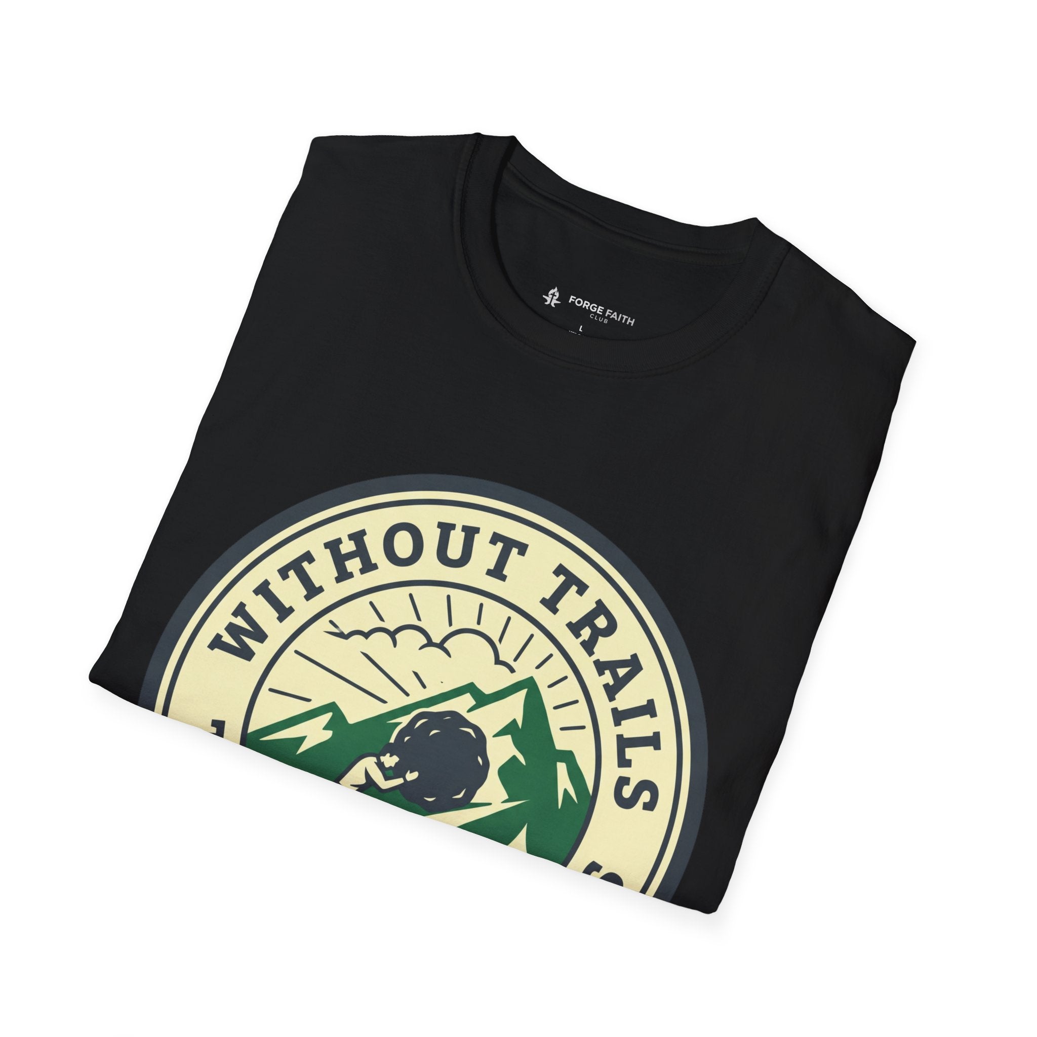 Without Trials T-Shirt